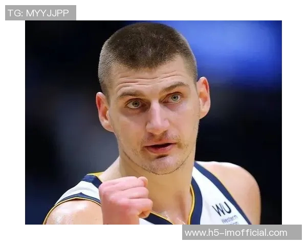 约基奇自信谈退役生活喝啤酒与孩子们分享历史中锋助攻传奇